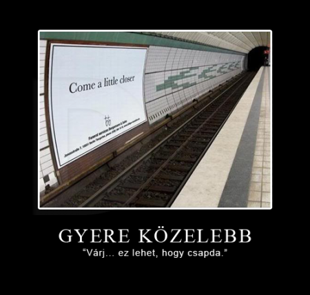 Gyere közelebb