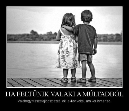 Ha féltünk valakit a múltadból...