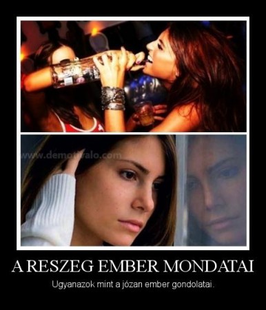 A részeg ember mondatai...