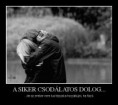 A siker csodálatos dolog