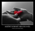 Akiért bármit megtennél...